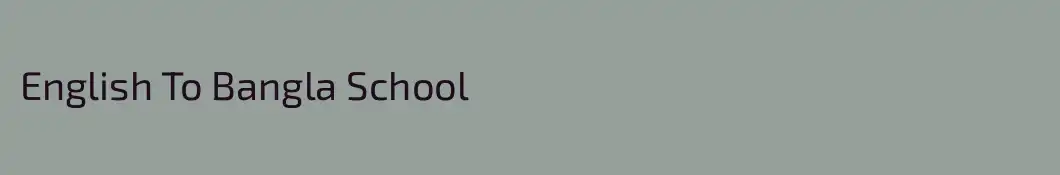 English To Bangla School